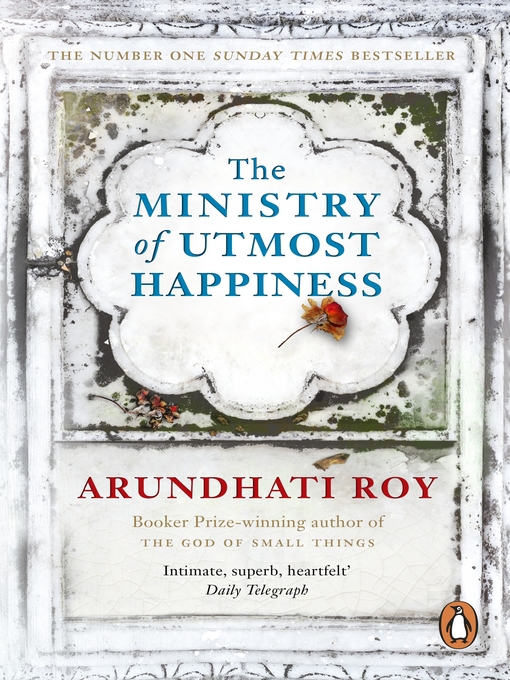 Title details for The Ministry of Utmost Happiness by Arundhati Roy - Wait list